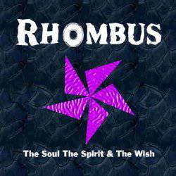 Rhombus : The Soul the Spirit & the Wish